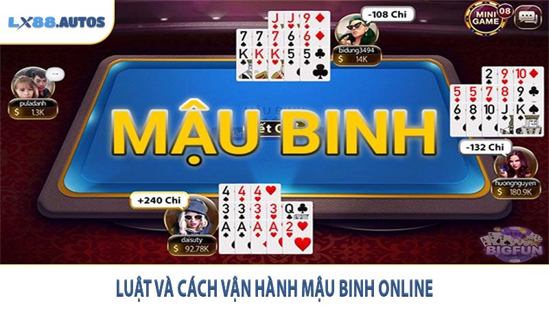 Luật và cách vận hành mậu binh online